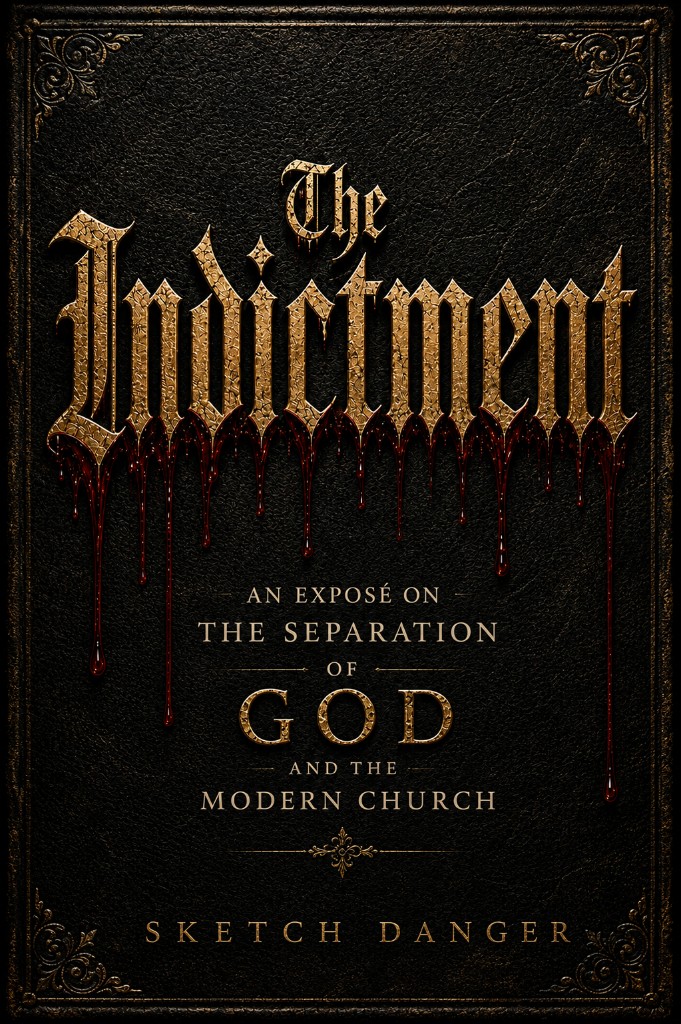Cover of The Indictment by Sketch Danger: an exposé on the separation of God and the modern church